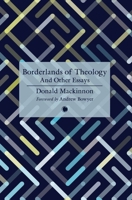 Borderlands of Theology: And Other Essays 0227180364 Book Cover
