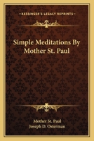 Simple Meditations By Mother St. Paul 1432569651 Book Cover