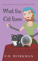 What the Cat Knew 1989080588 Book Cover