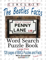 Circle It, the Beatles Facts, Word Search, Puzzle Book 194551292X Book Cover