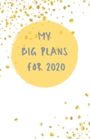 My Big Plans For 2020 | A5 Notebook/Journal/Diary | Fab Girl/Women's Gift | Birthday/Party Bag Filler | 100 lined pages (white and gold glitter cover) 1678413801 Book Cover
