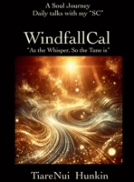 WindfallCal: “ As The Whisper, So The Tune is" B0F5QCYTD7 Book Cover