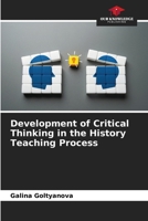 Development of Critical Thinking in the History Teaching Process 6207931882 Book Cover