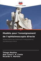 Modèle pour l'enseignement de l'ophtalmoscopie directe (French Edition) 6209474020 Book Cover