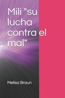 Mili su lucha contra el mal B099TNLP9X Book Cover
