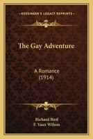 The Gay Adventure: A Romance 9355392419 Book Cover