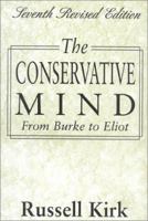 The Conservative Mind: From Burke to Eliot