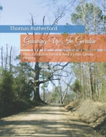 Growing Up In Gurdon: Plus, Life Later Lived  &  And a Little Family History B0863V6DJ4 Book Cover