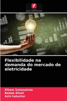 Flexibilidade na demanda do mercado de eletricidade 620407511X Book Cover