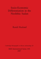 Socio Economic Differentiation In The Neolithic Sudan 0860544532 Book Cover