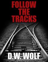 Follow the Tracks 173238200X Book Cover