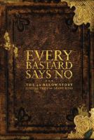 Every Bastard Says No - The 42 Below Story 1869792971 Book Cover