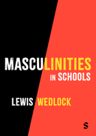 Masculinities in Schools 1036206432 Book Cover