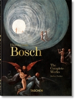 Hieronymus Bosch - The Complete Works 3836587866 Book Cover