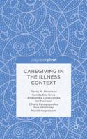 Caregiving in the Illness Context 1137558970 Book Cover