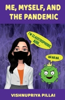 Me, Myself, and the Pandemic 8194893240 Book Cover