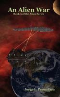 An Alien War 1466465115 Book Cover