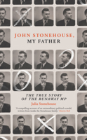 John Stonehouse, My Father 1785787411 Book Cover