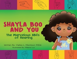 Shayla Boo and You: The Marvelous ABCs of Hearing B0CRGKWFG8 Book Cover