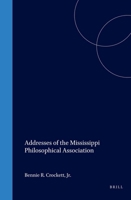 Addresses of the Mississippi Philosophical Association 9042014229 Book Cover