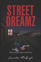 Street Dreamz 1512041955 Book Cover