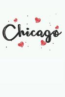 Chicago: I Love Chicago (Illinois Gifts for Women) 1078382026 Book Cover