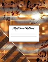 My Musical Notebook: Piano Music Composition Staff Manuscript Book with Teacher and Student Note Pages for Piano and Keyboard Lessons 1087322626 Book Cover