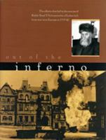 Out of the Inferno: The Efforts That Led to the Rescue of Rabbi Yosef Yitzchak Schneersohn of Lubavitch from War Torn Europe in 1939-40 0826606830 Book Cover