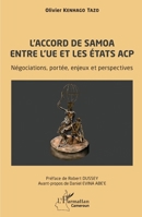 L’accord de Samoa entre l’UE et les États ACP: Négociations, portée, enjeux et perspectives (Harmattan Cameroun) (French Edition) 233648241X Book Cover