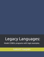 Legacy Languages:: Model COBOL programs with logic examples. B08M2KBLWM Book Cover