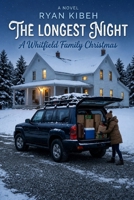 The Longest Night: A Whitfield Family Christmas B0HHXBHC4S Book Cover