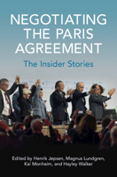 Negotiating the Paris Agreement: The Insider Stories 1108814174 Book Cover