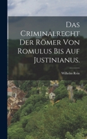 Das Criminalrecht Der R�mer Von Romulus Bis Auf Justinianus. 1019336749 Book Cover