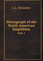 Monograph of the North American Empididae Part 1 5518712634 Book Cover