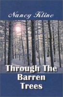 Through the Barren Trees 1591130514 Book Cover