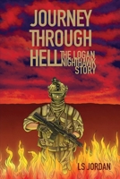 Journey Through Hell: The Logan Nighthawk Story B0BWVCJXJ4 Book Cover