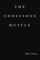 The Conscious Hustle 1326213407 Book Cover