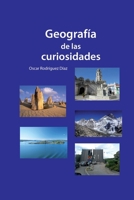 Geografía de las curiosidades (Spanish Edition) 9591342985 Book Cover