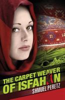 The Carpet Weaver of Isfahan 9657321042 Book Cover