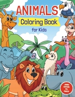 Animals Coloring Book for Kids Ages 4-8: Super Fun Coloring Pages of Animals That All Children Love! | Includes Wildlife, Zoo & Farm Animals B08N37JBCS Book Cover