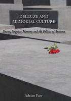 Deleuze and Memorial Culture 0748627545 Book Cover