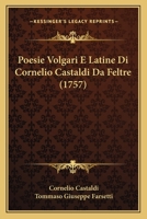Poesie Volgari E Latine Di Cornelio Castaldi Da Feltre 1147536724 Book Cover