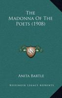 The Madonna Of The Poets 0548785600 Book Cover