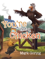 You're not a Chicken 0228866731 Book Cover