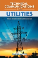 Technical Communications for Utilities B09RG8FQ12 Book Cover