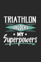 Triathlon Unlocks My Superpowers 1700354515 Book Cover
