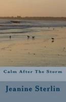 Calm After the Storm 154250063X Book Cover