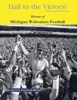 Hail to the Victors! History of Michigan Wolverines Football B098W8TBQK Book Cover