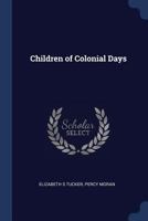 Children of colonial days 137683569X Book Cover