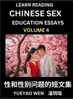 Learn Reading Chinese Sex Education Essays (Part 4) - Short Essays on Sex, Sexuality & Gender Issues, Improve Personal Growth and Development, Sex ... while Reading China Ar (Chinese Edition) B0DG4T3CJK Book Cover